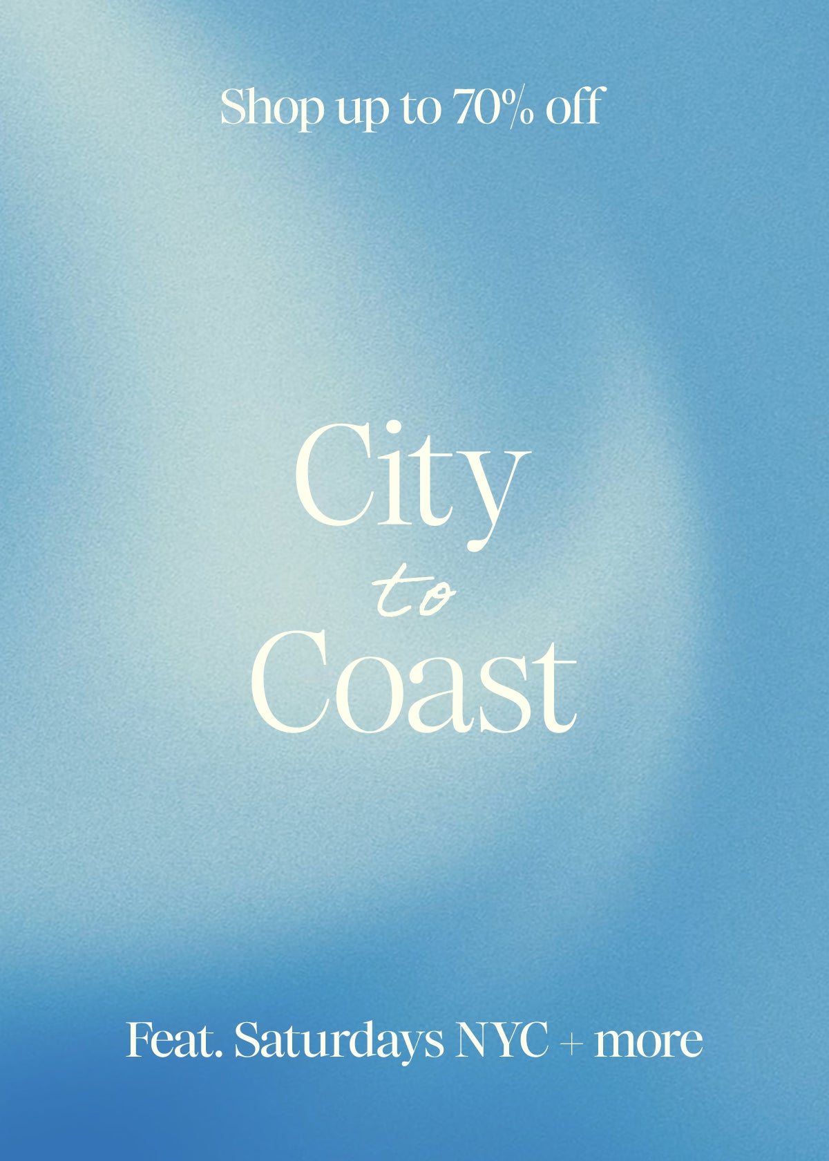  260 Edit : City to Coast, (NoMad) NY