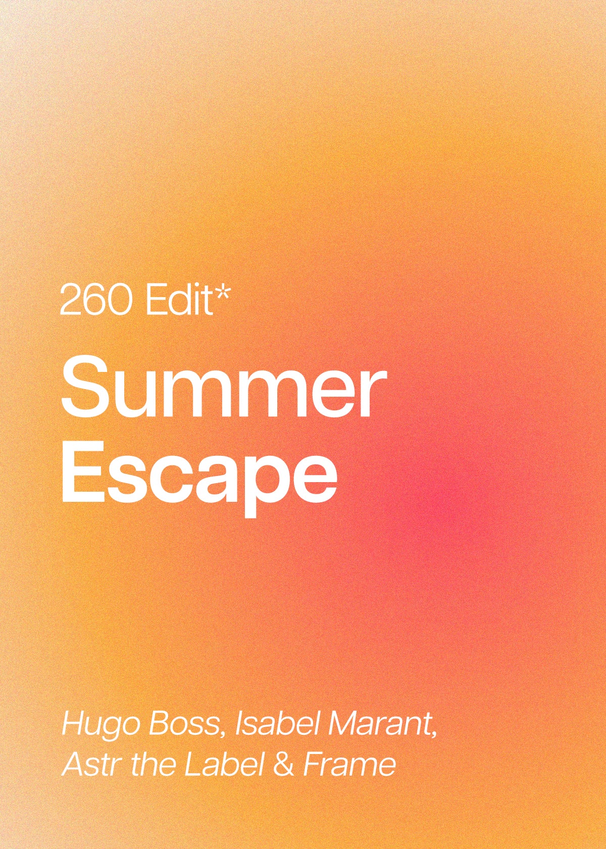 260 Edit: Summer Escape, DAL